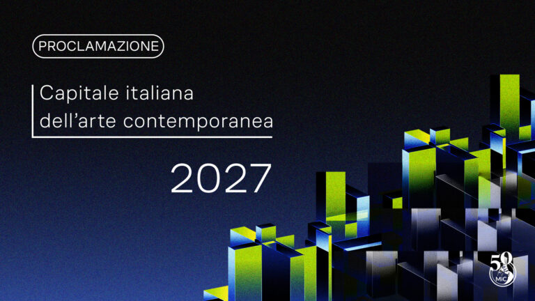 Capitale Italiana dell’Arte Contemporanea 2027, il 17 ottobre la proclamazione della vincitrice